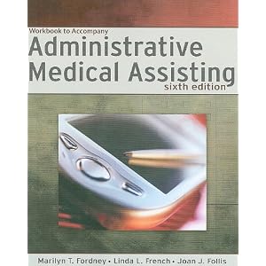 Click here to buy Workbook to Accompany Administrative Medical Assisting by Marilyn T. Fordney, Linda L. French, and Joan J. Follis.