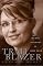 Trailblazer: An Intimate Biography of Sarah Palin