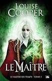 Le Ma�tre: Le Ma�tre du Temps, T3
