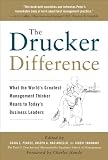The Drucker difference : what the world's greatest management thinker means to today's business leaders