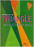 Le Triangle : Maths, 4e