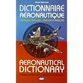 Dictionnaire Aeronautique - Fran�ais-Anglais / Anglais-Fran�ais
