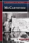 Mccarthyism: The Red Scare (Snapshots in History)