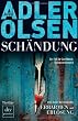 Schändung: Der zweite Fall für Carl Mørck, Sonderdezernat Q Thriller: Der zweite Fall für Carl Mörck, Sonderdezernat Q - Thriller
