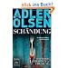 Sch�ndung: Der zweite Fall f�r Carl M�rck, Sonderdezernat Q Thriller: Der zweite Fall f�r Carl M�rck, Sonderdezernat Q - Thriller