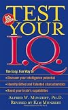 Test Your I.Q.: A Fun-filled Guide to Computing Your Own IQ