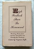 High wedlock then be honoured : wedding poems from nineteen countries and twenty-five centuries