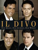 Il "Divo": Our Music, Our Journey, Our Words