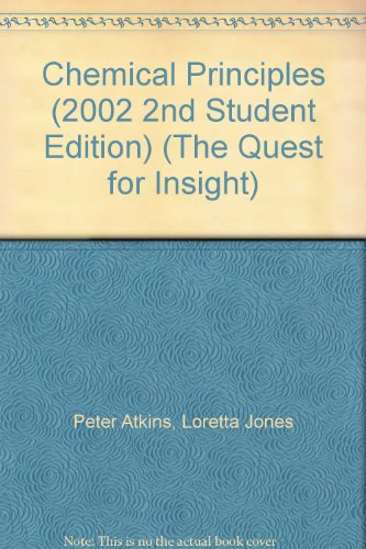 Chemical Principles : The Quest for Insight 2ND EDITION