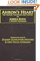 Ahron's Heart: The Prayers, Teachings and Letters of Ahrele Roth, a Hasidic Reformer