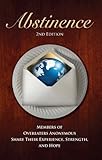 Abstinence, Second Edition: Members of Overeaters Anonymous Share Their Experience, Strength and Hope