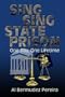 Sing-Sing State Prison: One Day, One Lifetime
