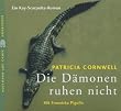 Die D�monen ruhen nicht. 6 CDs: Ein Kay-Scarpetta-Roman