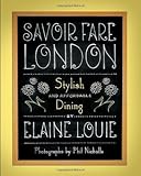 Savoir fare London : stylish dining for under $25