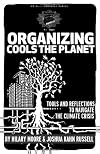 Organizing Cools the Planet: Tools and Reflections on Navigating the Climate Crisis (PM Pamphlet)