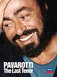Luciano Pavarotti - The Last Tenor [DVD] [2005]