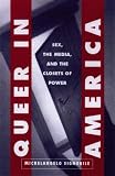 Queer in America: Sex, the Media, and the Closets of Power