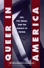 Queer in America : Sex, the Media, and the Closets of Power