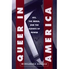 Queer in America: Sex, the Media, and the Closets of Power