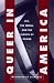 Queer
in
America:
Sex,
the
Media,
and
the
Closets
of
Power