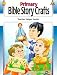 Primary Bible Story Crafts Grades K-3: Christian Preschool Series