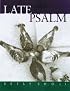 Late Psalm (Univ of Wisconsin Press Poetry Series)