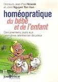 Livres Homéopathie - Homéopratique du Bébé et de l'Enfant : Des premiers jours aux premières années en douceur