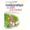 Hom�opratique du B�b� et de l'Enfant : Des premiers jours aux premi�res ann�es en douceur