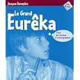 Le Grand Eur�ka