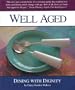 Well Aged: Dining With Dignity
