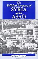 The Political Economy of Syria Under Asad