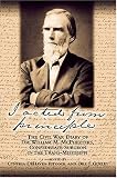 I ACTED FROM PRINCIPLE, THE CIVIL WAR DIARY OF DR. WILLIAM M. MCPHEETERS: The Civil War Diary of Dr. William M. McPheeters, Confederate Surgeon in the Trans-Mississippi (Civil War in the West)