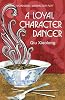 A Loyal Character Dancer