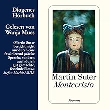 Montecristo Hörbuch von Martin Suter Gesprochen von: Wanja Mues