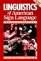 Linguistics of American Sign Language: An Introduction