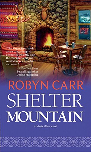 shelter mountain a virgin river novel book 2