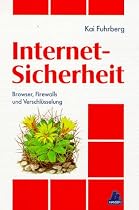 Internet-Sicherheit: Browser, Firewalls und Verschlüsselung