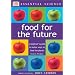 Food for the Future (Essential Science Series)