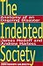  : The Indebted Society: Anatomy of an Ongoing Disaster