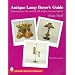 Antique Lamp Buyer's Guide: Identifying Late 19th and Early 20th Century American Lighting (A Schiffer Book for Collectors)