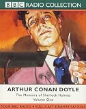 The Memoirs of Sherlock Holmes: Silver Blaze/The Yellow Face/The Stockbroker's Clerk/The Gloria Scott. Four Classic Stories with Clive Merrison & Michael Williams Vol 1 (BBC Radio Collection)