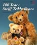 100 Years Steiff Teddy Bears