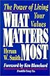 What Matters Most: The Power Of Living Your Values
