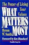 What Matters Most: The Power Of Living Your Values