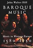 Baroque Music (Norton Introduction to Music History)