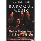 Click here to buy Baroque Music (Norton Introduction to Music History) by  John Walter Hill.