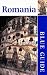 Blue Guide Romania, First Edition (Blue Guides)