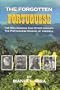 The Forgotten Portuguese (Portuguese making of America : early North-American history)