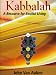 Kabbalah: A Resource for Soulful Living