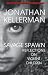 Savage Spawn: Reflections on Violent Children (Library of Contemporary Thought)